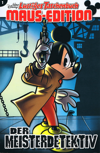 Hier klicken, um das Cover von Lustiges Taschenbuch Maus Edition 1: Der Meisterdetektiv zu vergrößern