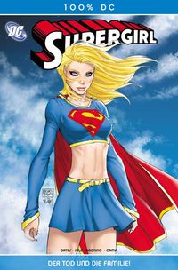 Hier klicken, um das Cover von 100% DC 30: Supergirl 8 - Der Tod und die Familie zu vergrößern