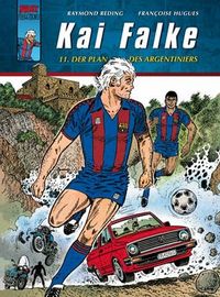 Hier klicken, um das Cover von Kai Falke 11: Der Plan des Argentiniers zu vergrößern
