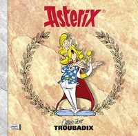 Hier klicken, um das Cover von Asterix Characterbooks 08: Alles ue~ber Troubadix zu vergrößern