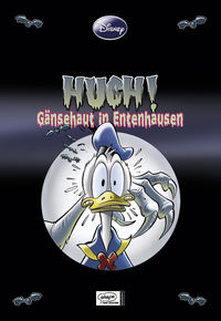 Hier klicken, um das Cover von Disney Enthologien 10: Huch! Gae~nsehaut im Entenhausen zu vergrößern