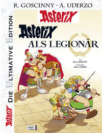 Hier klicken, um das Cover von Die ultimative Asterix Edition 10: Asterix als Legionae~r zu vergrößern