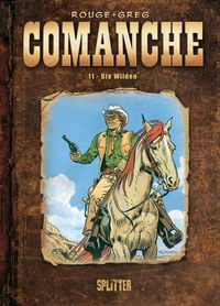 Hier klicken, um das Cover von Comanche 11: Die Wilden zu vergrößern