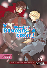 Hier klicken, um das Cover von Ab sofort Dae~monenkoe~nig! (Nippon Novel) 14  zu vergrößern