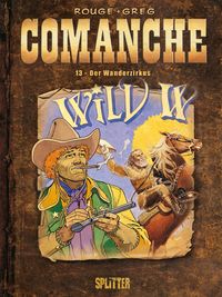 Hier klicken, um das Cover von Comanche 13: Der Wanderzirkus zu vergrößern