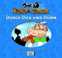 Hier klicken, um das Cover von Asterix & Obelix: Durch Dick und Due~nn Geschenkbuch zu vergrößern