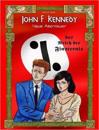 Hier klicken, um das Cover von John F. Kennedy neue Abenteuer 1 Im Reich der Finsternis zu vergrößern