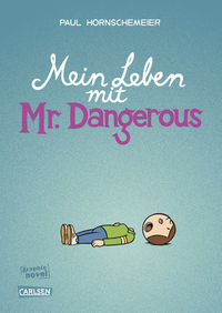 Hier klicken, um das Cover von Mein Leben mit Mr Dangerous zu vergrößern