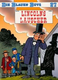 Hier klicken, um das Cover von Die blauen Boys 27: Lincolns Lauscher  zu vergrößern