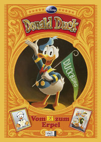Hier klicken, um das Cover von Disney: Donald Duck - Vom Ei zum Erpel zu vergrößern