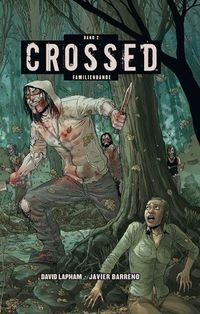 Hier klicken, um das Cover von Crossed 2: Familienbande Variant zu vergrößern