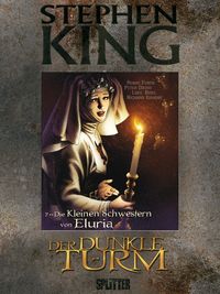 Hier klicken, um das Cover von Stephen King - Der Dunkle Turm 7: Die kleinen Schwestern von Eluria zu vergrößern