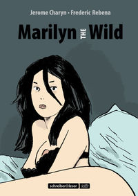 Hier klicken, um das Cover von Marilyn the Wild zu vergrößern