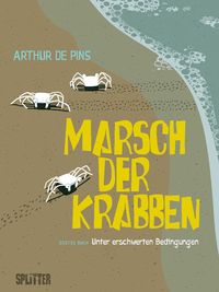 Hier klicken, um das Cover von Marsch der Krabben - Erstes Buch: Unter erschwerten Bedingungen zu vergrößern