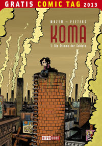 Hier klicken, um das Cover von Gratis Comic Tag 2013: Koma 1: Die Stimme der Schlote  zu vergrößern