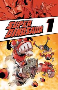 Hier klicken, um das Cover von Super Dinosaur 1 zu vergrößern