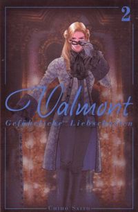 Hier klicken, um das Cover von Valmont 2 - Gefhrliche Liebschaften 2 zu vergrößern