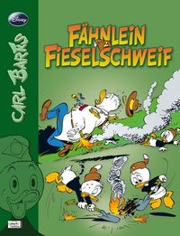 Hier klicken, um das Cover von Disney: Barks Fhnlein Fieselschweif 2 zu vergrößern