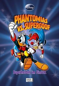 Hier klicken, um das Cover von Disney: Enthologien 18 - Phantomias VS. Supergoof zu vergrößern
