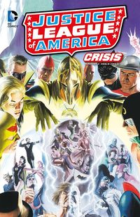 Hier klicken, um das Cover von Justice League Of America: Crisis 1 SC zu vergrößern
