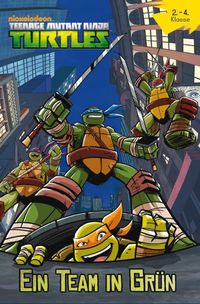 Hier klicken, um das Cover von Teenage Mutant Ninja Turtles - Ein Team In Grn! zu vergrößern