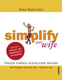Hier klicken, um das Cover von Simplify your wife zu vergrößern