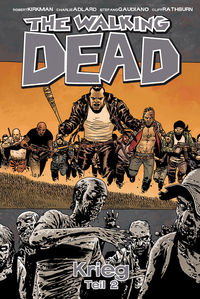 Hier klicken, um das Cover von The Walking Dead 21: The Walking Dead 21 Krieg - Teil 2 zu vergrößern