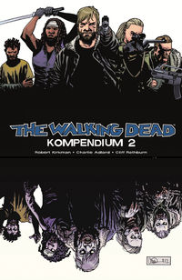 Hier klicken, um das Cover von The Walking Dead - Kompendium 2: The Walking Dead - Kompendium 2  zu vergrößern