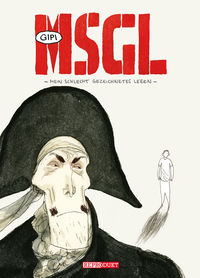Hier klicken, um das Cover von MSGL – Mein schlecht gezeichnetes Leben  zu vergrößern