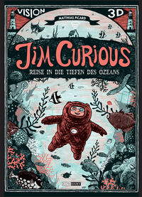 Hier klicken, um das Cover von Jim Curious Reise in die Tiefen des Ozeans zu vergrößern