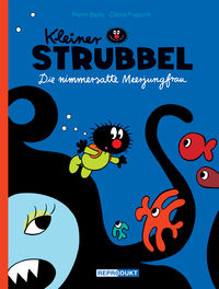 Hier klicken, um das Cover von Kleiner Strubbel : Kleiner Strubbel – Die nimmersatte Meerjungfrau  zu vergrößern