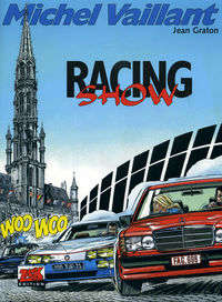 Hier klicken, um das Cover von Michel Vaillant 46: Racing Show zu vergrößern
