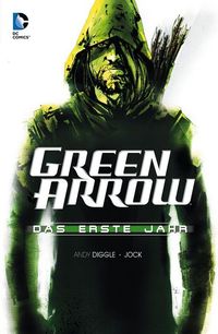 Hier klicken, um das Cover von Green Arrow: Das erste Jahr zu vergrößern