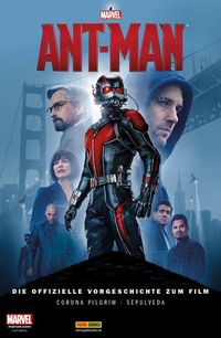 Hier klicken, um das Cover von Ant-Man: Die offizielle Vorgeschichte zum Film zu vergrößern