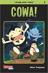 Hier klicken, um das Cover von Toriyama Short Stories 6: Cowa! zu vergrößern