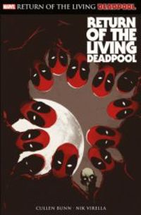 Hier klicken, um das Cover von Return of the Living Deadpool zu vergrößern