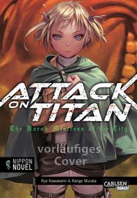 Hier klicken, um das Cover von Attack on Titan – The Harsh Mistress of the City 1 zu vergrößern