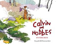 Hier klicken, um das Cover von Calvin und Hobbes entdecken: Das gross~e Bill-Watterson-Buch zu vergrößern