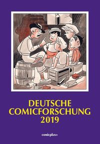 Hier klicken, um das Cover von Deutsche Comicforschung 2019 zu vergrößern
