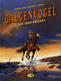 Hier klicken, um das Cover von Galgenvoe~gel 2: Die Iron-Brigade zu vergrößern