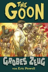 Hier klicken, um das Cover von The Goon 1: Grobes Zeug zu vergrößern