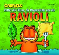 Hier klicken, um das Cover von Garfield Geschenkbuch 2: Rettet die Flue~sse, die Regenwae~lder und die Ravioli! zu vergrößern