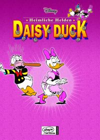 Hier klicken, um das Cover von Heimliche Helden 7: Daisy Duck zu vergrößern