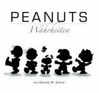 Hier klicken, um das Cover von Peanuts Geschenkbuch: Wahrheiten zu vergrößern