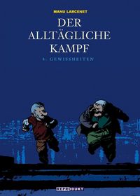 Hier klicken, um das Cover von Der alltae~gliche Kampf 4: Gewissheiten zu vergrößern
