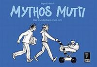 Hier klicken, um das Cover von Mythos Mutti zu vergrößern