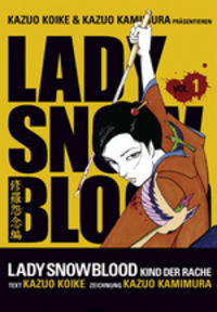 Hier klicken, um das Cover von Lady Snowblood 1 - Kind der Rache zu vergrößern