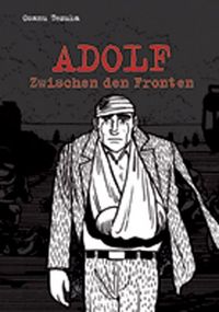 Hier klicken, um das Cover von Adolf 4 - Zwischen den Fronten zu vergrößern