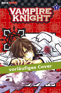 Hier klicken, um das Cover von Vampire Knight 5 zu vergrößern