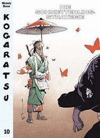 Hier klicken, um das Cover von Kogaratsu 10: Schmetterlinks Strategie zu vergrößern